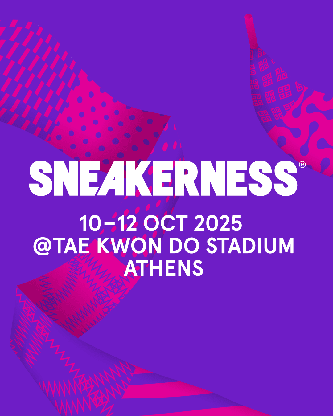 SNEAKERNESS ATHENS 2025 | 10 – 11 – 12 Οκτωβρίου